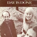 Day is Done - Peter, Paul &amp; Mary - 이미지