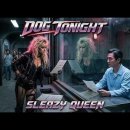 Dog tonight - Sleazy Queen 이미지