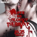 10.25(Thu) Kickin Hybrid Party vol.16 "Love on Bloody Thursday" @Club Holic 이미지