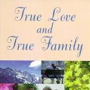 True Love and True Family - 3. True Family Centering On True Love 이미지