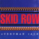 Skid Row - Subhuman Race 이미지