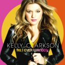 Kelly Clarkson (켈리 클락슨) 4집 "All I Ever Wanted" 트랙 리스트 확정! (수정 완료) 이미지