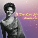 If You Love Me - Brenda Lee 이미지