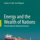Energy and the Wealth of Nations: Understanding the Biophysical Economy 이미지