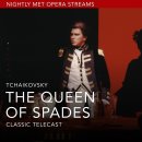 Nightly Met Opera /" Tchaikovsky’s The Queen of Spades(스페이드의 여왕)" 이미지