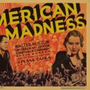 미국의 광기(American Madness, 32년) 은행을 배경으로 한 수작 드라마 출연 : 월터 휴스턴, 팻 오브라이언, 케이 존슨 이미지