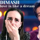 Dimash - LOVE IS LIKE A DREAM / 감동 reaction버전. 이미지