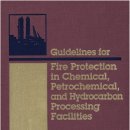 Guidelines for Fire Protection in Chemical, Petrochmical, and Hydrocarbon Processing Facilities(CCPS) 이미지