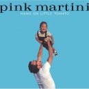 Pink martini / Hang on little tomato, Lilly 이미지