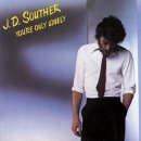 You`re Only Lonely - J. D. Souther (존 데이비드 사우더) 이미지