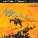 The Sons Of The Pioneers / Cool Clear Water 이미지