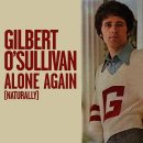 Alone again (Naturally) / Gilbert O`Sullivan 이미지