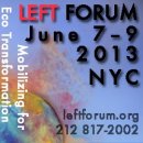 Left Form 2013: Mobilizing for Ecological /Economic Transformation 이미지