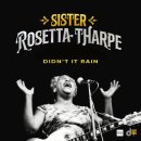 Didn't It Rain - Sister Rosetta Tharpe - 이미지