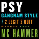 PSY (싸이) - Gangnam Style / 2 Legit 2 Quit Mashup (feat. MC Hammer) 이미지