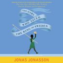 The Girl Who Saved the King of Sweden(2014) - Jonas Jonasson 이미지