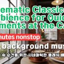 Gentle Classic Cafe Music – Pure Instrumental Remake 이미지