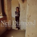 [Pops] Play Me - Neil Diamond 이미지