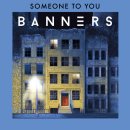 Banners - Someone To You 이미지