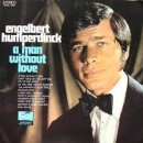 A Man Without Love /Engelbert Humperdinck 이미지