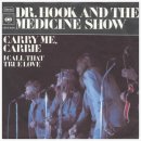 Carry Me, Carrie - Dr. Hook & The Medicine Show 이미지