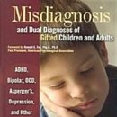 Misdiagnosis And Dual Diagnoses Of Gifted Children And Adults-Webb James T 이미지