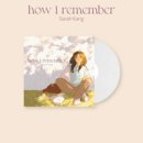 사라 강(Sarah Kang) 1집 LP - how i remember 예약 안내 이미지