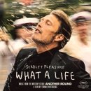 What A Life - Scarlet Pleasure (Another Round) 이미지