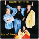 Ace of Base - Beautiful Life 이미지