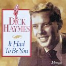 It Had To Be You - Dick Haymes - 이미지
