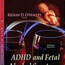 ADHD and Fetal Alcohol Spectrum Disorders (Fasd)저자O'Malley Kieran D 이미지