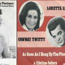 [추억의팝] As Soon as I Hang Up the Phone - Conway Twitty & Loretta Lynn 이미지