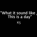 ＜260614＞ "What it sound like+This is the Day" / K5 이미지