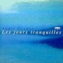 Les Jours Tranquilles (조용한 날들) / Andre Gagnon 이미지