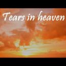 Tears In Heaven!! 이미지