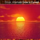 Break, Alternate Grow in Curved 이미지