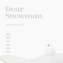 [유리지공예관] Dear Snowman 이미지