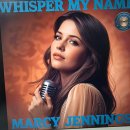Whisper My Name - Marcy Jennings - (AI Music) 이미지