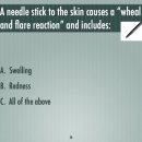 27. A needle stick to the skin causes a “sheal and flare reaction: and includes (시술 바늘에 의한 피부 발적 반응은?) 이미지