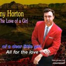All For The Love Of A Girl - Johnny Horton ＜어느 소녀에게 바친 사랑＞ 이미지