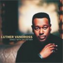 Dance With My Father / Luther Vandross 이미지