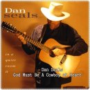 Dan Seals - God Must Be A Cowboy at Heart 이미지