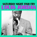 Saturday Night Fish Fry - Louis Jordan - 이미지