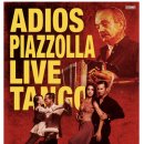 아디오스 피아졸라, 라이브 탱고 이미지
