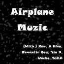 ★ Airplane Muzic (with. Ryu, K Clay, Romantic Rey, Sin B, Wacko, SIKA) 이미지