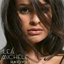 Lea Michele - Run To You 이미지