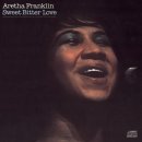Aretha Franklin - Sweet Bitter Love 이미지