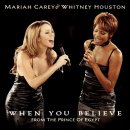 When You Believe / Mariah Carey &amp; Whitney Houston 이미지