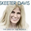 The end of the world - Skeeter Davis 이미지