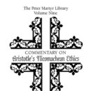 (목차)PML9. Commentary on Aristotle’s Nicomachean Ethics